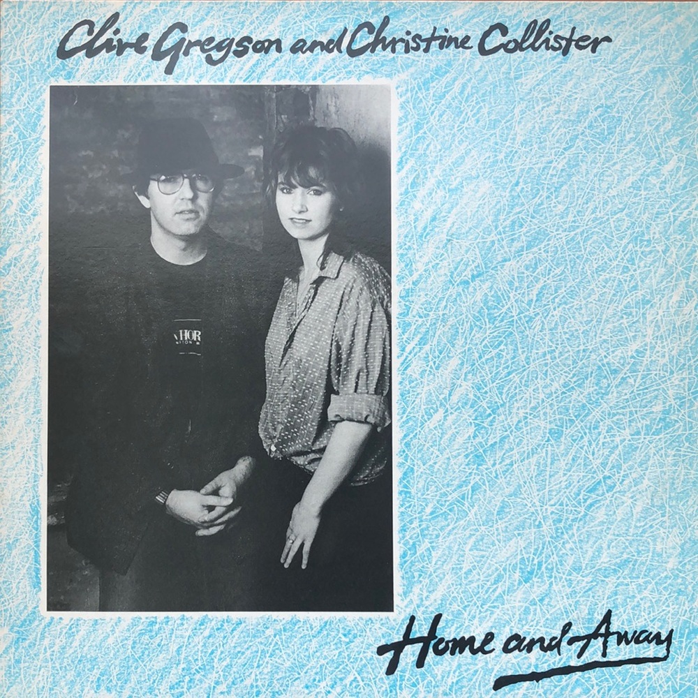 Clive Gregson Chrisitine Collister Home And Away Vinyl Lp '87